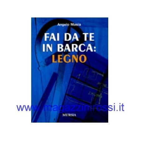 Masia - Fai da te in barca: legno