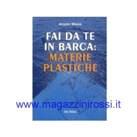 Masia - Fai da te in barca: materie plastiche