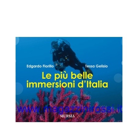 Fiorillo - Gelisio - Le più belle immersioni d'Italia